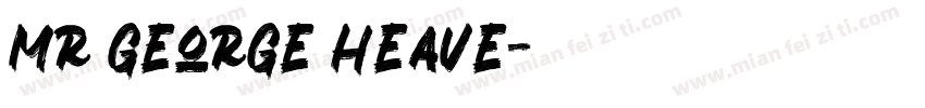 Mr George Heave字体转换